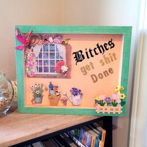 Flowers, Bird, Bees Window Scene with Snarky FunSaying Wall Hanging, Home Decor.